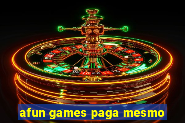 afun games paga mesmo